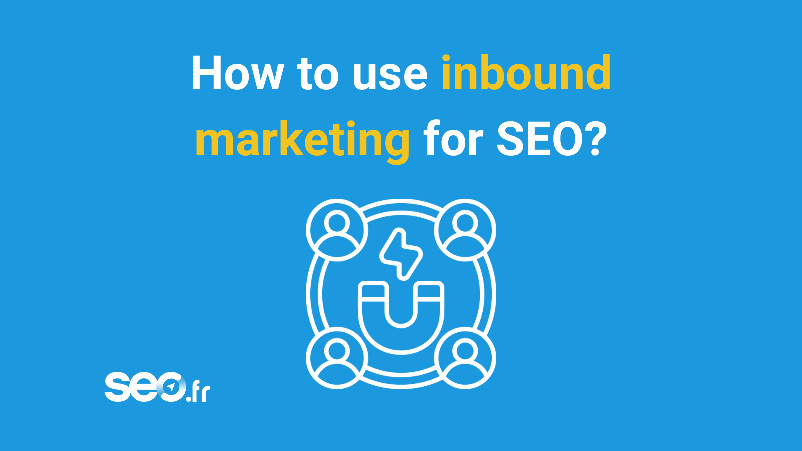 How can inbound marketing?