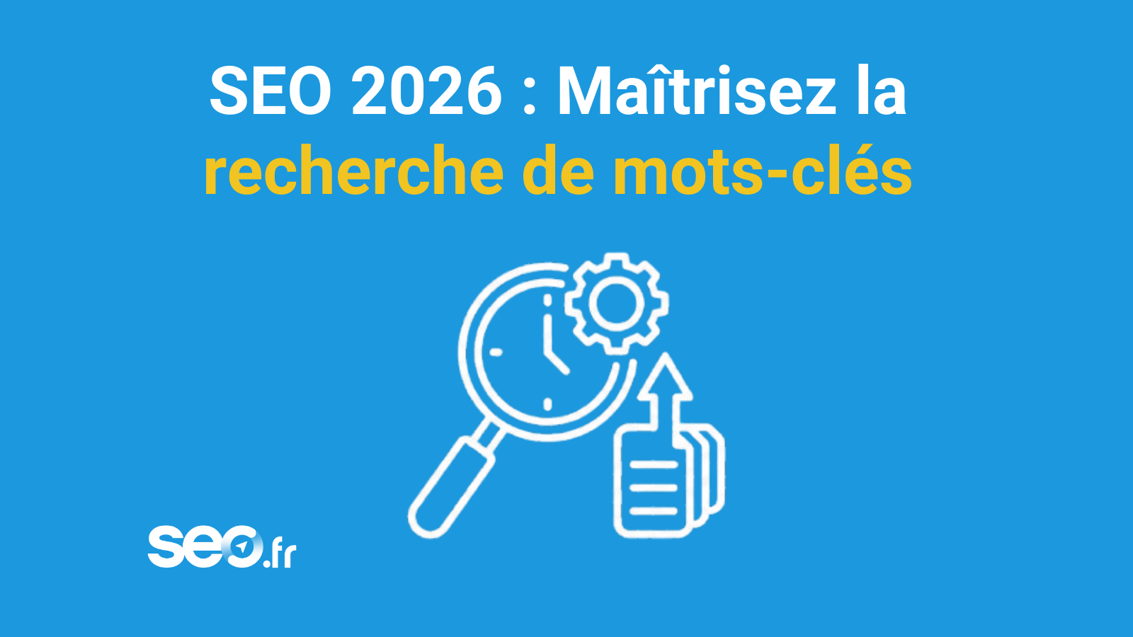 Recherche de mots-clés : méthodes et outils pour gagner du temps